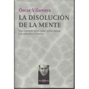 La disolución de la mente
