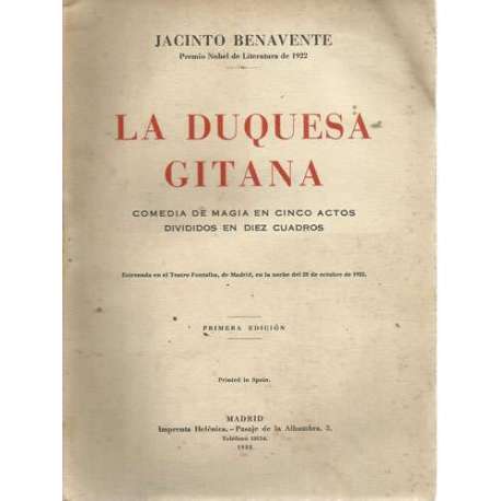 La duquesa gitana. Comedia de magia en cinco actos divididos en diez cuadros