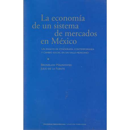 La economía de un sistema de mercados en México