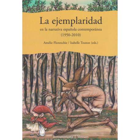 La ejemplaridad en la narrativa española contemporánea 1950-2010