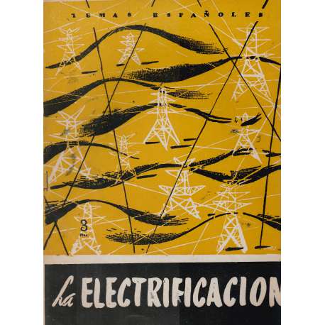 Temas españoles, Nº 307. La electrificación