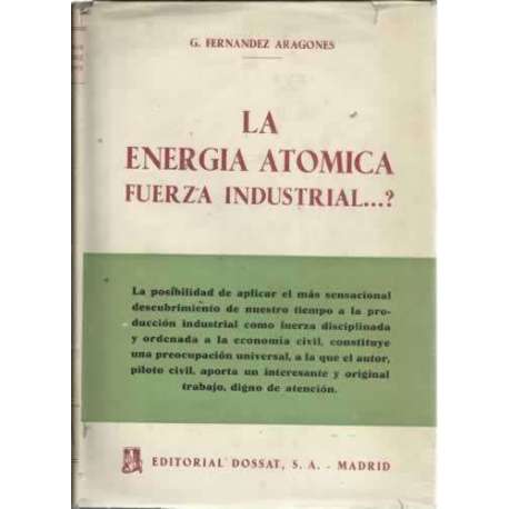 LA ENERGÍA ATÓMICA FUERZA INDUSTRIAL
?