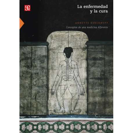 La enfermedad y la cura. Conceptos de una medicina diferente