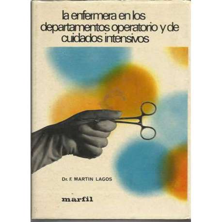 La enfermera en los departamentos operatorio y de cuidados intensivos