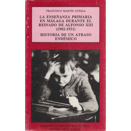 La enseñanza primaria en Málaga durante el Reinado de Alfonso XIII (1902-1931)