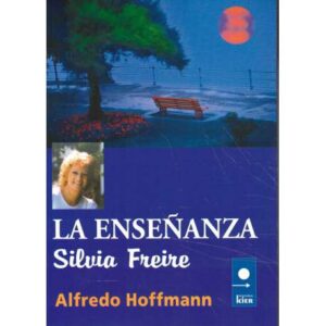 La enseñanza. Silvia Freire