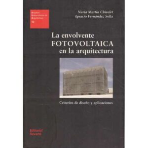 La envolvente fotovoltaica en la arquitectura. Criterios de diseño y aplicaciones
