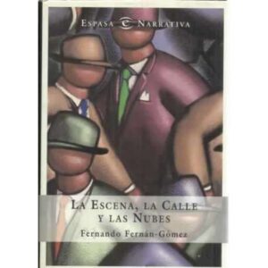 La escena, la calle y las nubes