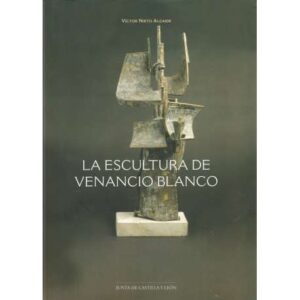 La escultura de Venancio Blanco
