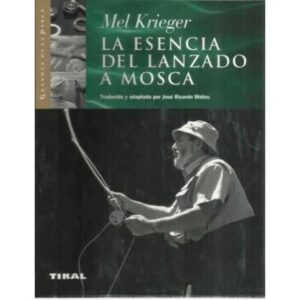 La esencia del lanzado a mosca