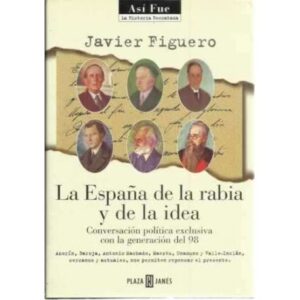 La España de la rabia y de la idea. Diario de 1898