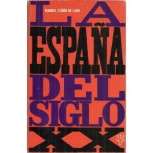 LA ESPAÑA DEL SIGLO XX