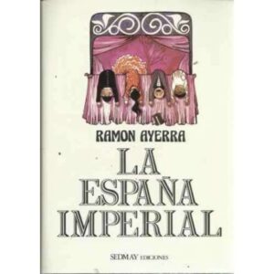 LA ESPAÑA IMPERIAL