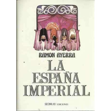 LA ESPAÑA IMPERIAL