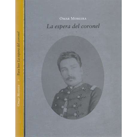 La espera del coronel. Para leer La espera del coronel. II Tomos