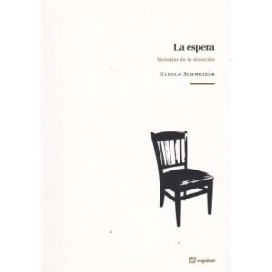 La espera. Melodías de la duración
