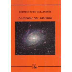 La espiral del absurdo
