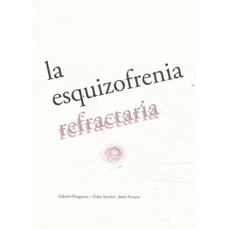 La esquizofrenia refractaria