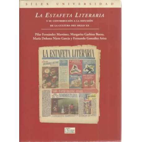La estafeta literaria y su contribución a la difusión de la cultura de los siglos XX