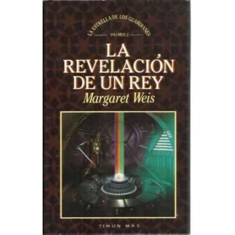 La estrella de los guardianes. Vol. 2: La revelación de un rey