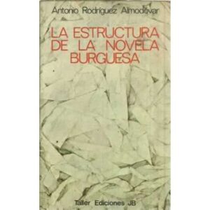 La estructura de la novela burguesa
