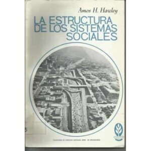 La estructura de los sistemas sociales