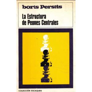 La estructura de peones centrales