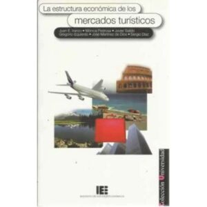 La estructura económica de los mercados turísticos
