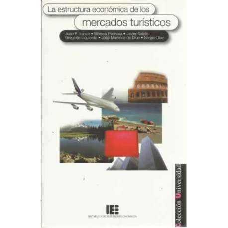 La estructura económica de los mercados turísticos