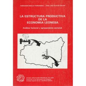 La estructura productiva de la economía leonesa. Análisis factorial y agrupamiento sectorial