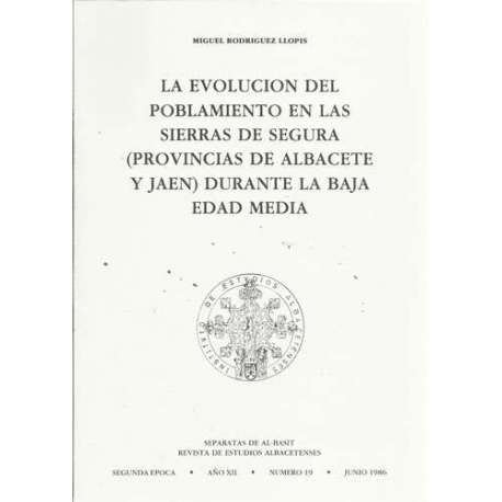 La evolución del poblamiento de Segura (provincias de Albacete y Jaen) durante la Baja Edad Media