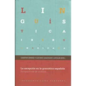 La excepción en la gramática española. Perspectivas de análisis
