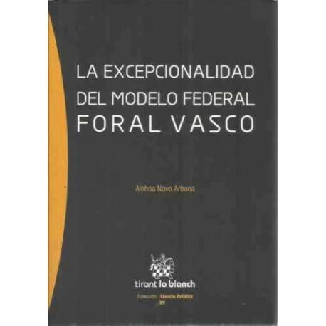 La excepcionalidad del Modelo Federal Foral Vasco