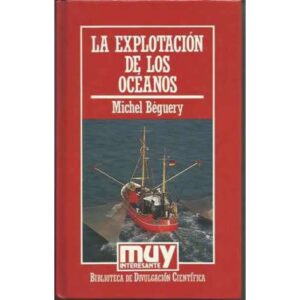 La explotación de los océanos