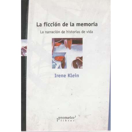 La ficción de la memoria. La narración de historias de vida