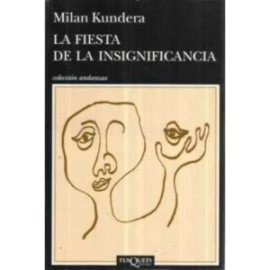 La fiesta de la insignificancia