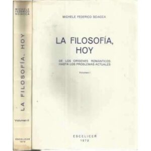La filosofía hoy: de los orígenes románticos hasta los problemas actuales. 2 tomos