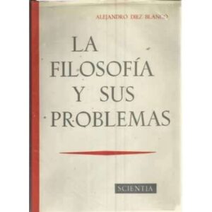 LA FILOSOFÍA Y SUS PROBLEMAS