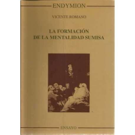 La formación de la mentalidad sumisa