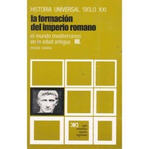 La formación del imperio romano. El mundo mediterráneo en la edad antigua III