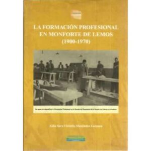 La formación profesional en Monforte de Lemos 1900-1970