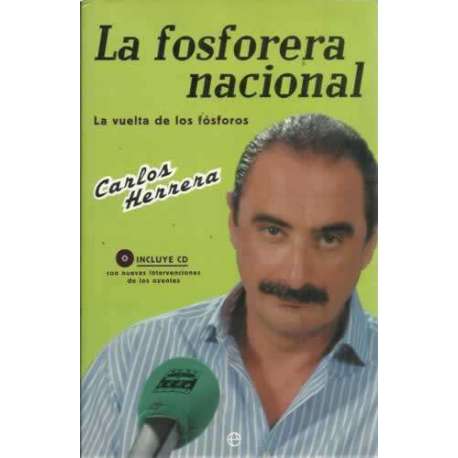 La fosforera nacional. La vuelta de los fósforos