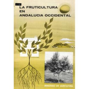 La fruticultura en Andalucía Occidental