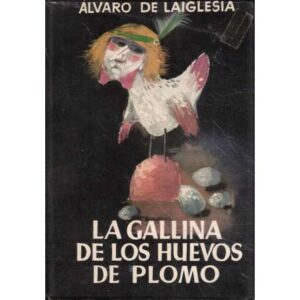 La gallina de los huevos de plomo
