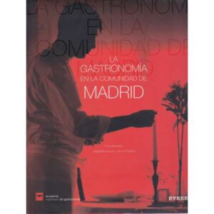 La gastronomía en la Comunidad de Madrid