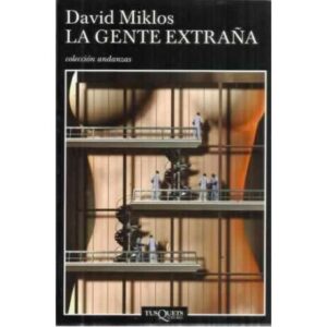 La gente extraña