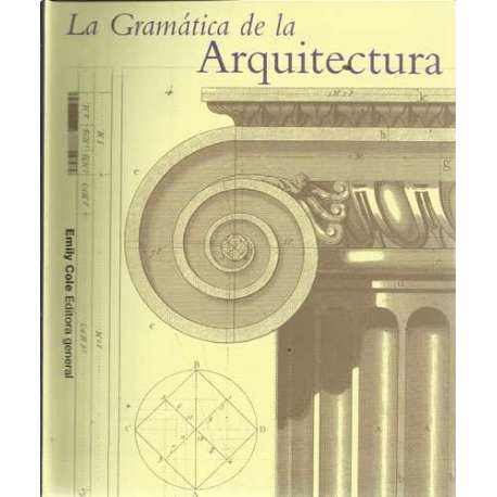 LA GRAMÁTICA DE LA ARQUITECTURA