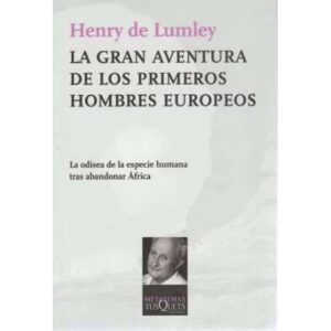 La gran aventura de los primeros hombres europeos