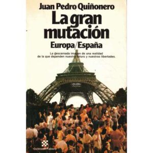 La gran mutación. Europa /España