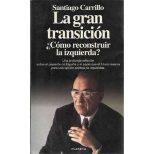 La gran transición ¿Cómo reconstruir la izquierda ?